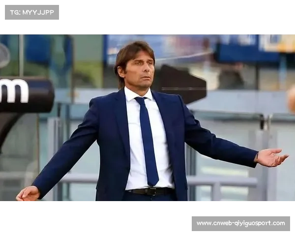 孔蒂谈那不勒斯欧冠表现：强调战术纪律重要性